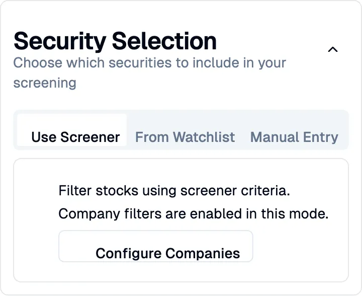 The Security Selection card showing tabs for Use Screener, From Watchlist, and Manual Entry.